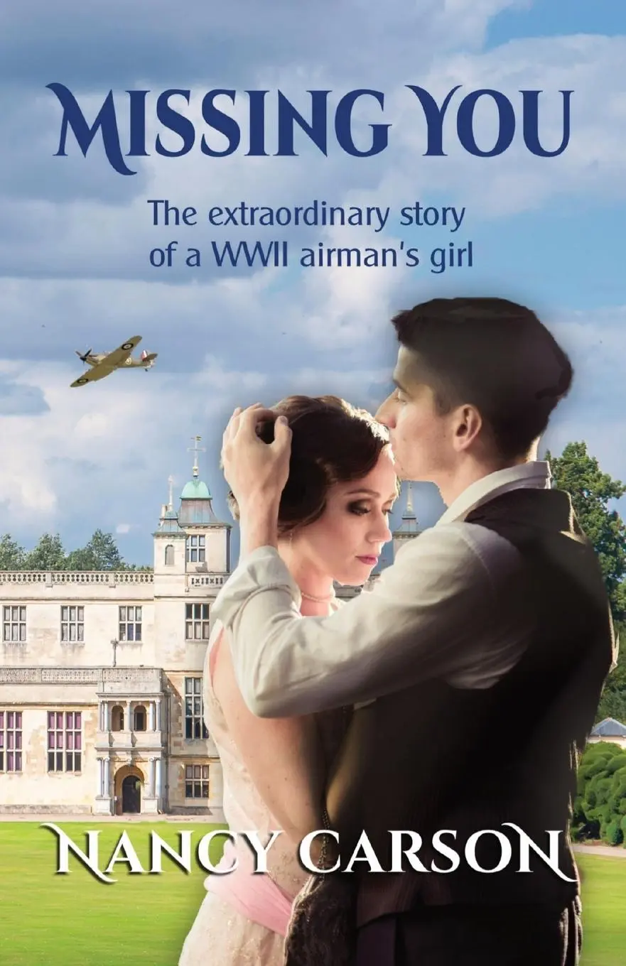 Cover: 9781916398726 | MISSING YOU | The Extraordinary Story of a WWII Airman's Girl | Carson
