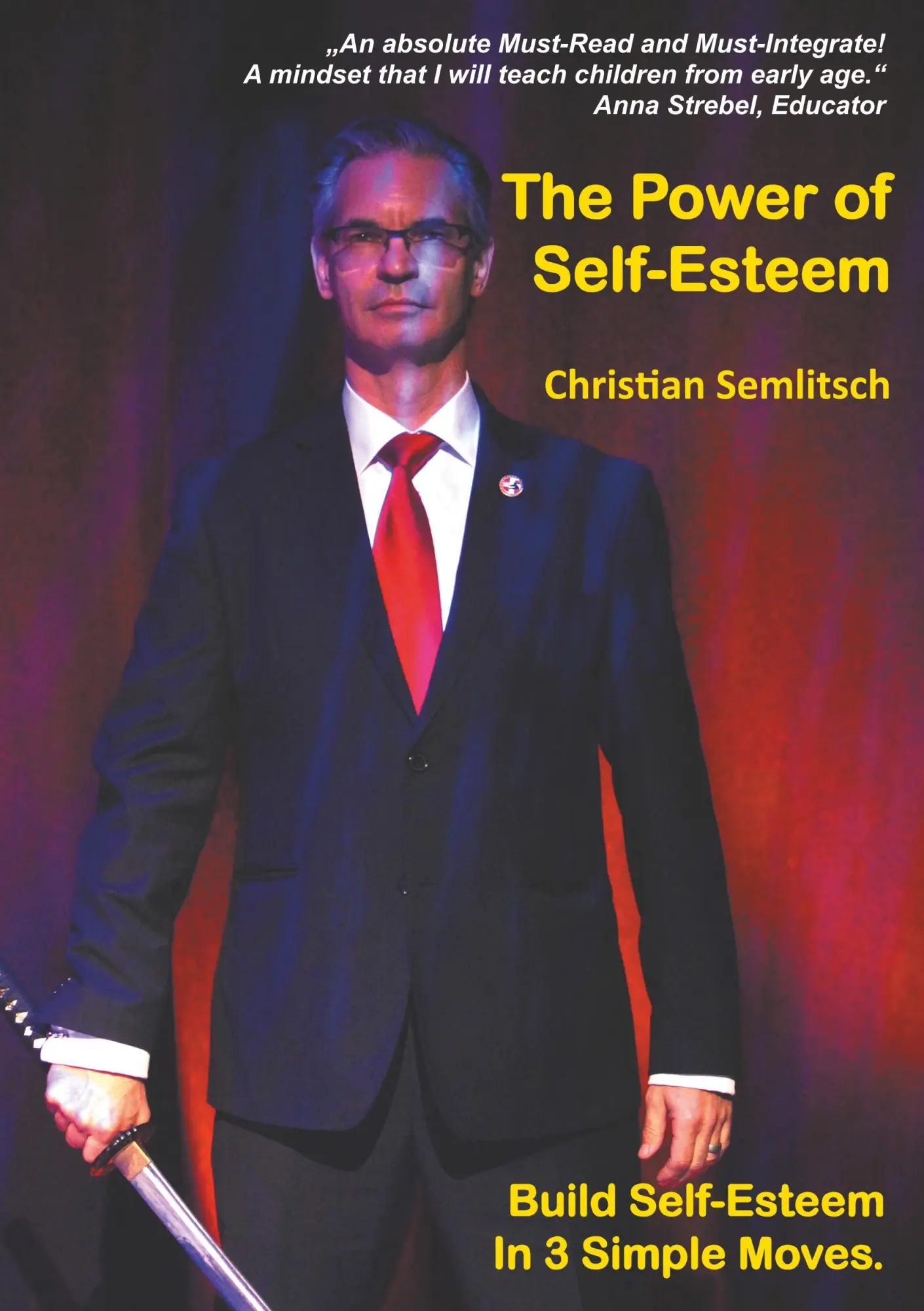 The Power of Self-Esteem: Build Self-Esteem In 3 Simple Moves