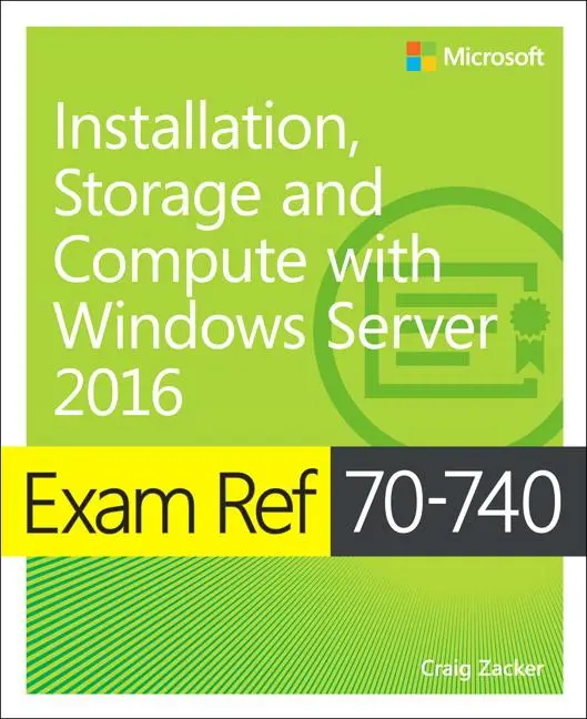 Cover: 9780735698826 | Exam Ref 70-740 Installation, Storage and Compute with Windows...