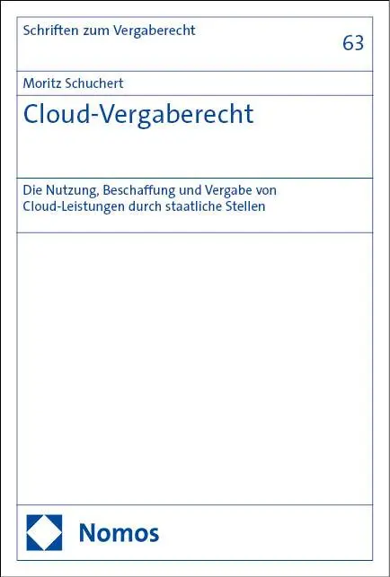 Cover: 9783756018826 | Cloud-Vergaberecht | Moritz Schuchert | Taschenbuch | 309 S. | Deutsch