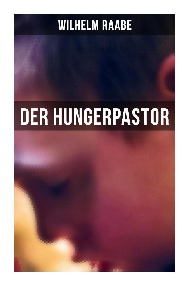 Cover: 9788027258826 | Der Hungerpastor | Wilhelm Raabe | Taschenbuch | 228 S. | Deutsch