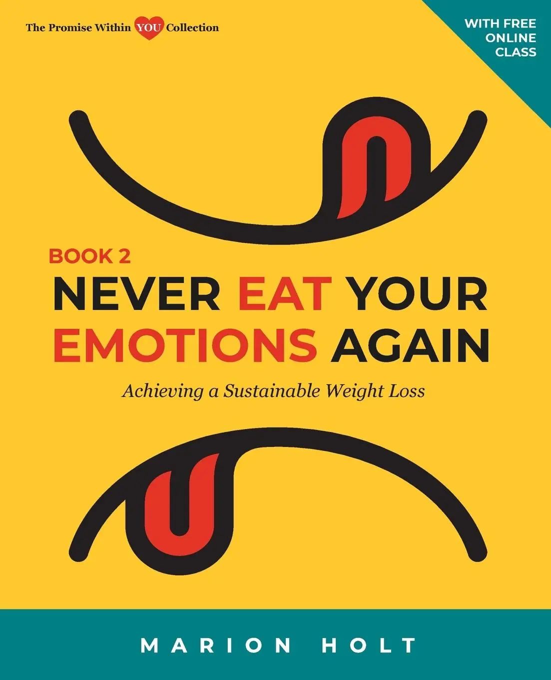 Cover: 9798987418826 | Never Eat Your Emotions Again, Book 2 | Marion Holt | Taschenbuch