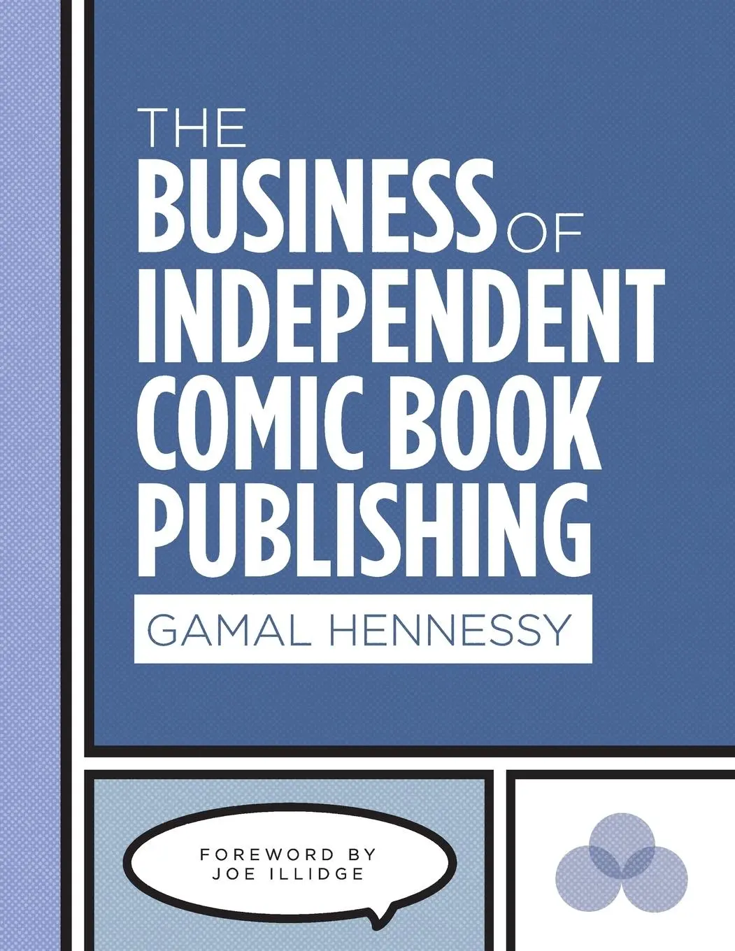 Cover: 9780578728926 | The Business of Independent Comic Book Publishing | Gamal Hennessy