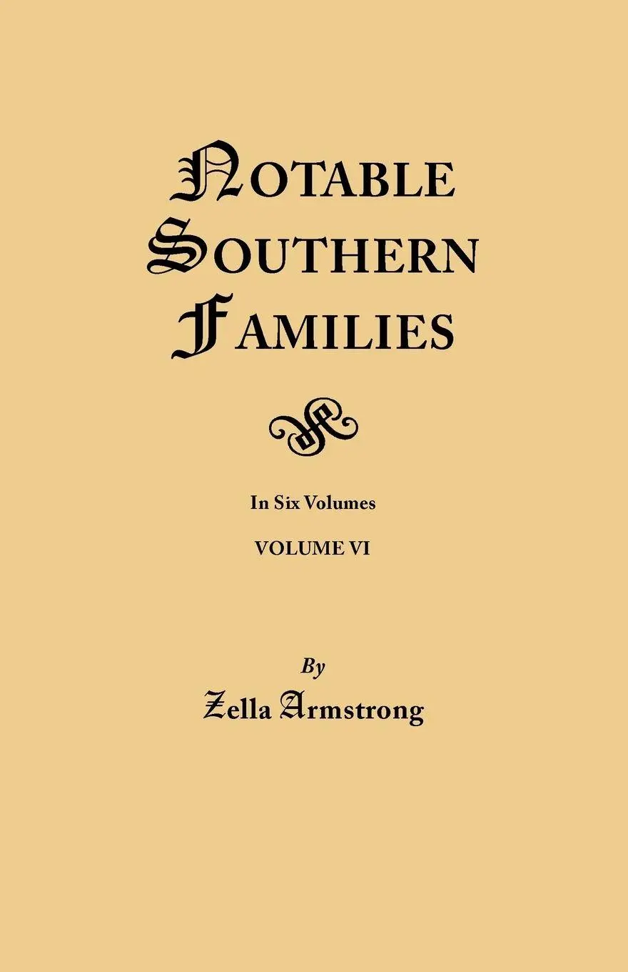 Cover: 9780806348926 | Notable Southern Families. Volume VI | Zella Armstrong | Taschenbuch
