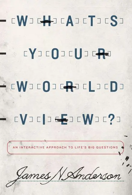 Cover: 9781433538926 | What's Your Worldview? | James N Anderson | Taschenbuch | Englisch