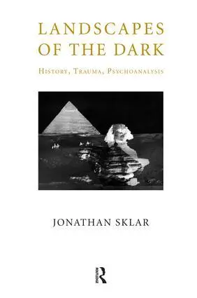 Cover: 9781855758926 | Landscapes of the Dark | History, Trauma, Psychoanalysis | Sklar
