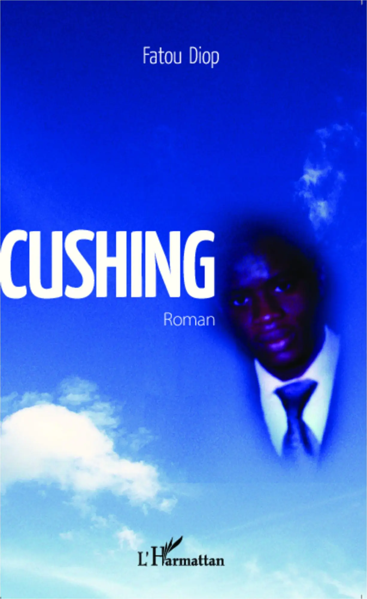 Cover: 9782296998926 | Cushing | Roman | Fatou Diop | Taschenbuch | Paperback | 158 S. | 2020