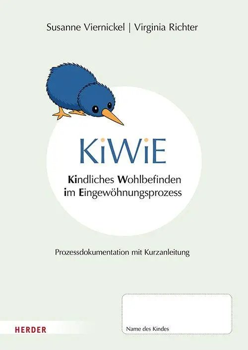 Cover: 9783451398926 | KiWiE. Kindliches Wohlbefinden im Eingewöhnungsprozess - 10 Bögen...