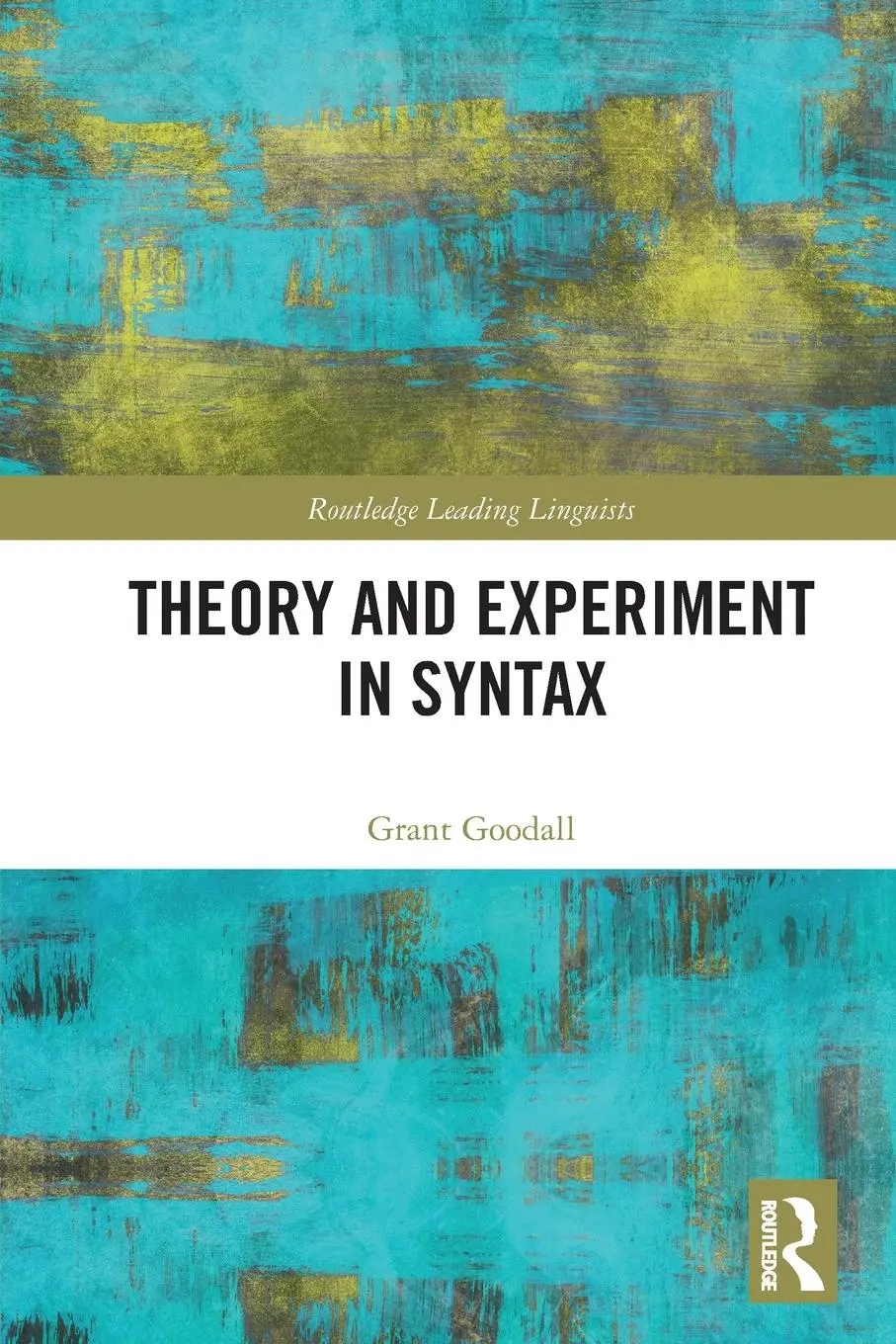 Cover: 9780367749026 | Theory and Experiment in Syntax | Grant Goodall | Taschenbuch | 2024