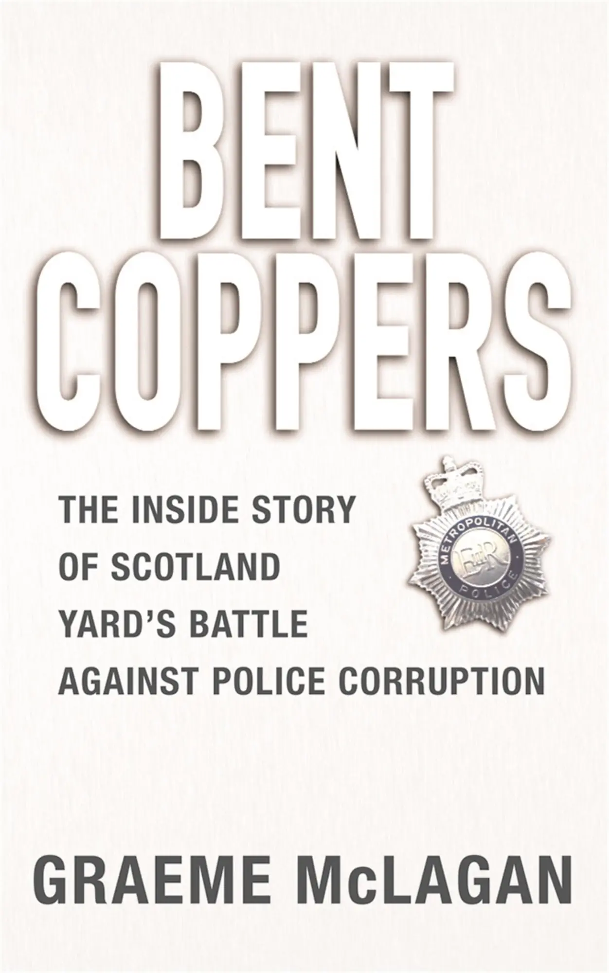 Cover: 9780752859026 | Bent Coppers | Graeme McLagan | Taschenbuch | Kartoniert / Broschiert