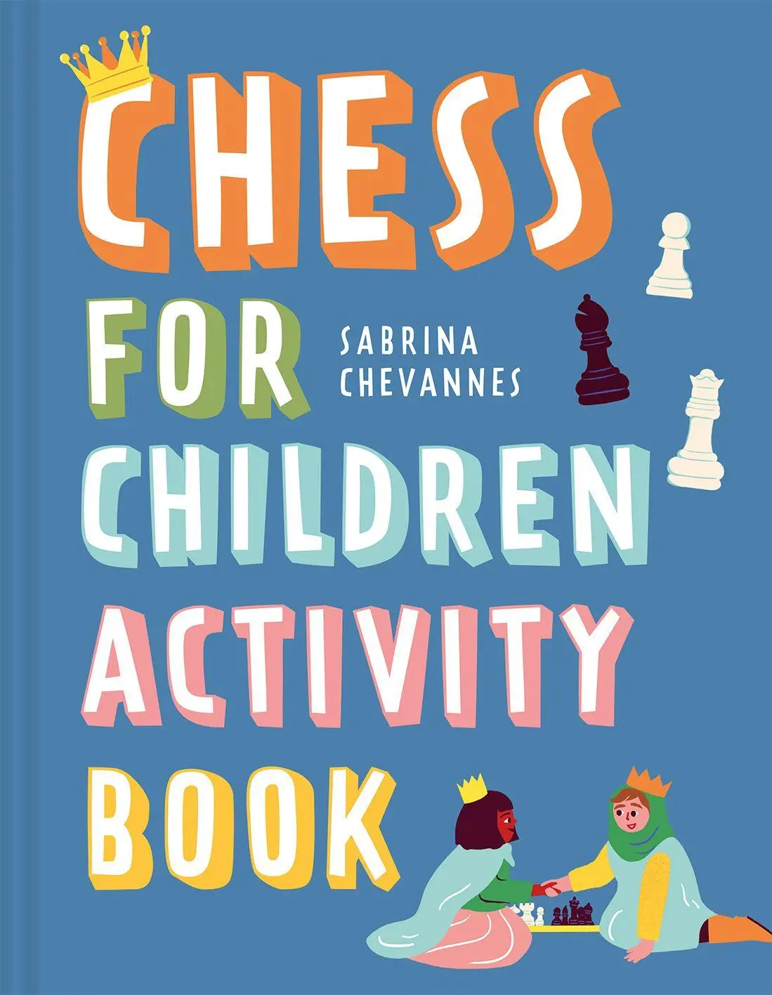 Cover: 9781849949026 | Chess For Children Activity Book | Sabrina Chevannes | Buch | Englisch