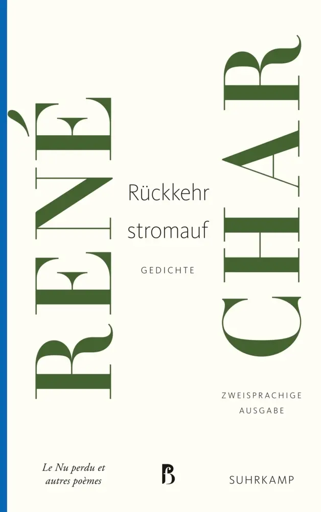 Cover: 9783518469026 | Rückkehr stromauf | Gedichte. Zweisprachige Ausgabe | René Char | Buch