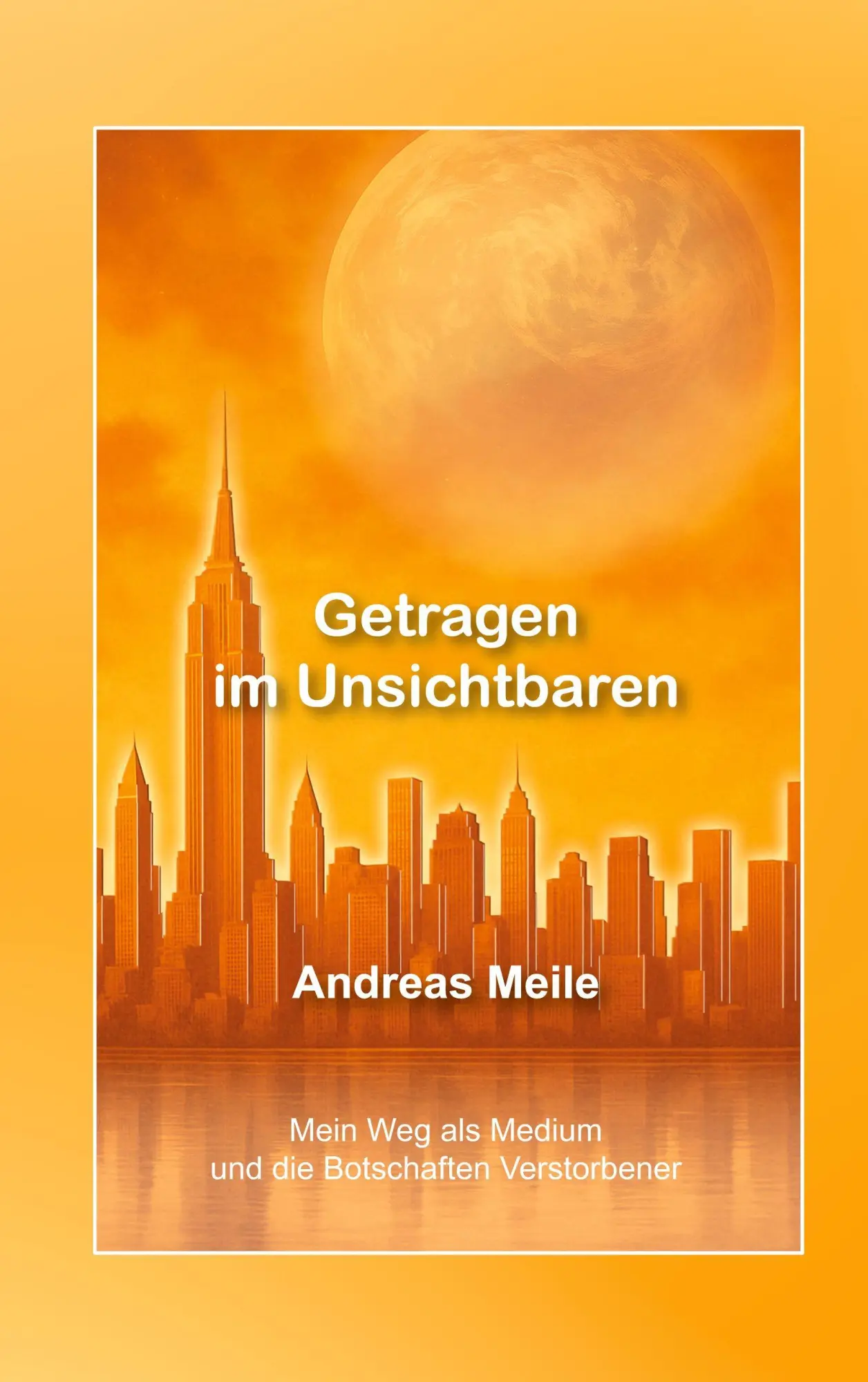Cover: 9783695759026 | Getragen im Unsichtbaren | Andreas Meile | Buch | 192 S. | Deutsch