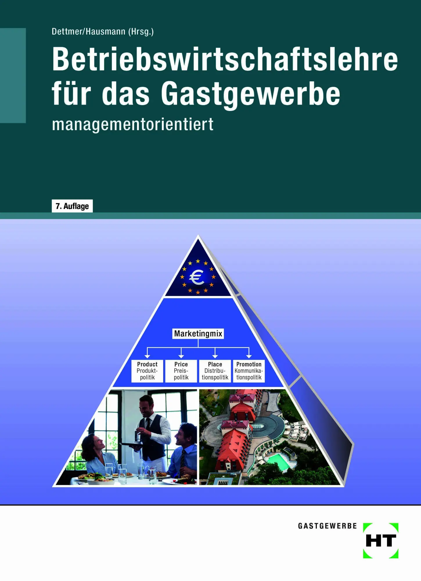 Cover: 9783805709026 | Betriebswirtschaftslehre für das Gastgewerbe | managementorientiert