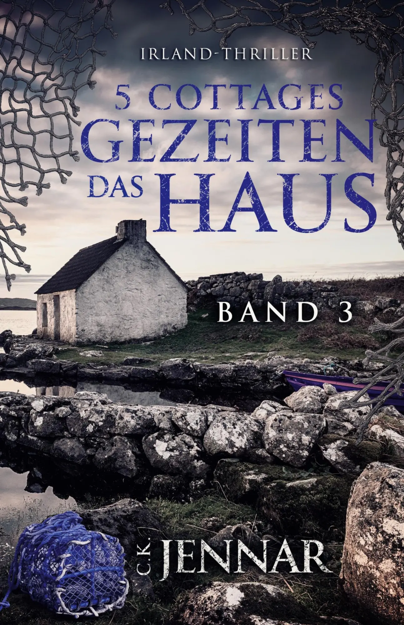 Cover: 9783964039026 | 5 Cottages - Das Gezeitenhaus | Band 3 Irland-Thriller | C. K. Jennar