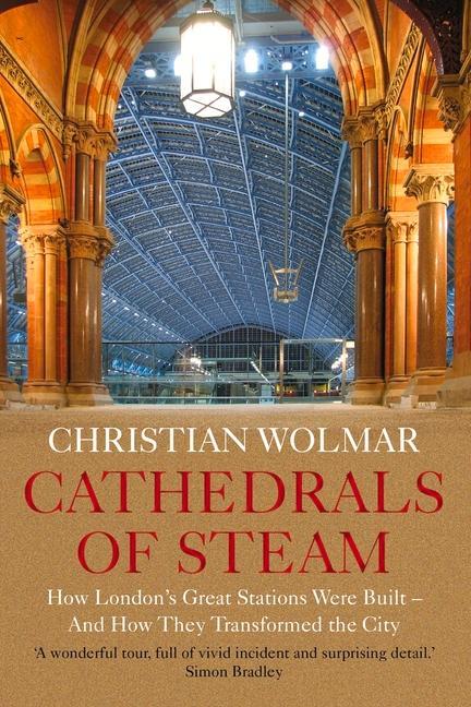 Cover: 9781786499226 | Cathedrals of Steam | Christian Wolmar | Taschenbuch | Englisch | 2022