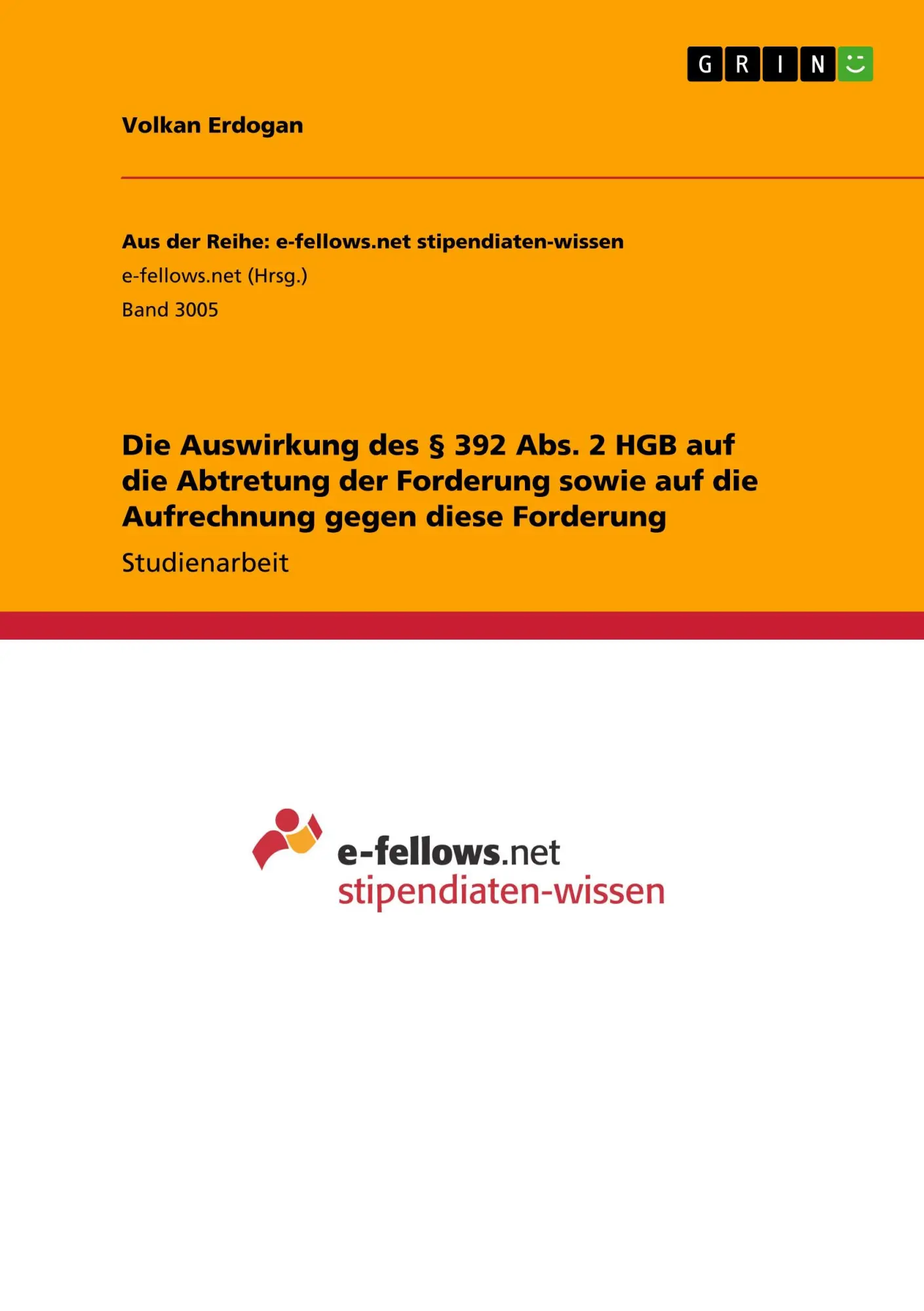 Cover: 9783668869226 | Die Auswirkung des § 392 Abs. 2 HGB auf die Abtretung der Forderung...