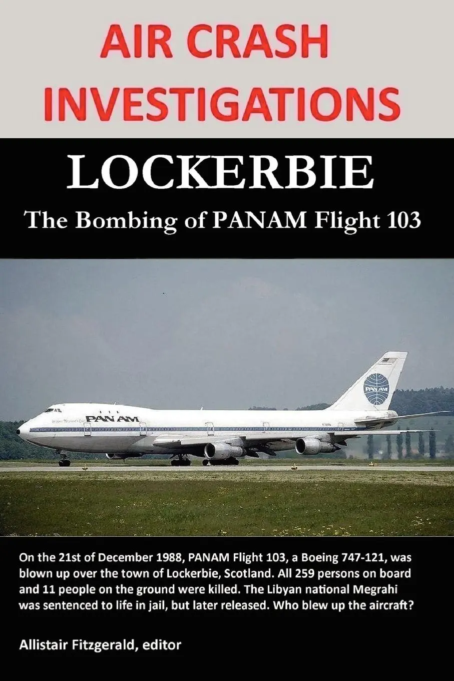 Cover: 9780557729326 | AIR CRASH INVESTIGATIONS | LOCKERBIE, The Bombing of PANAM Flight 103