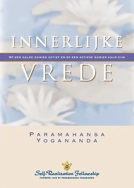 Cover: 9780876129326 | Inner Peace (Dutch) | Paramahansa Yogananda | Taschenbuch | 2021