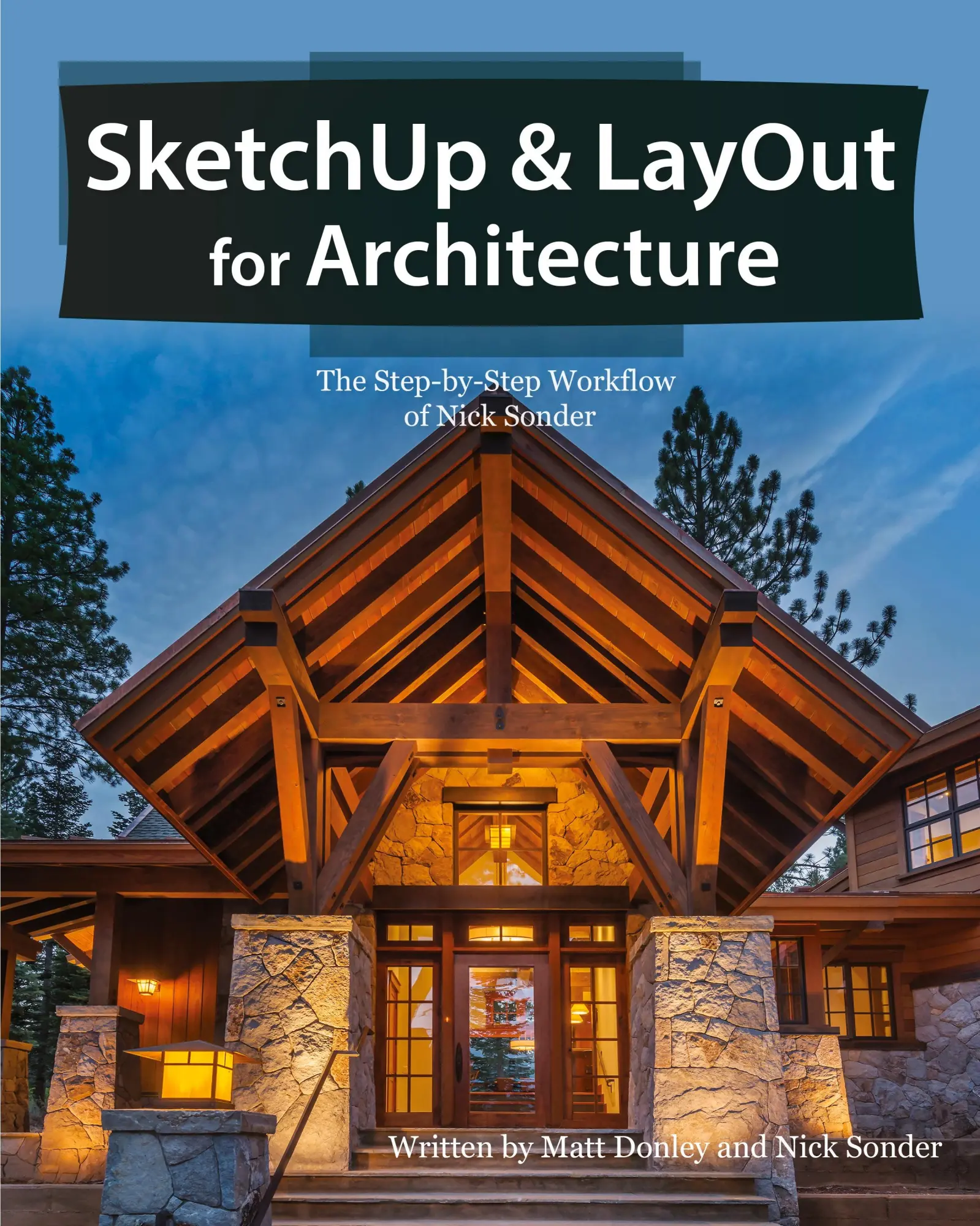 Cover: 9780996539326 | SketchUp &amp; LayOut for Architecture | Matt Donley (u. a.) | Taschenbuch