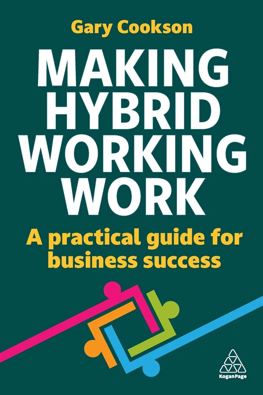 Cover: 9781398619326 | Making Hybrid Working Work | A Practical Guide for Business Success