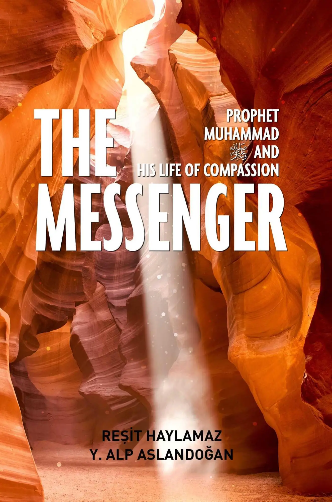 Cover: 9781597849326 | The Messenger | Prophet Muhammad and His Life of Compassion | Buch