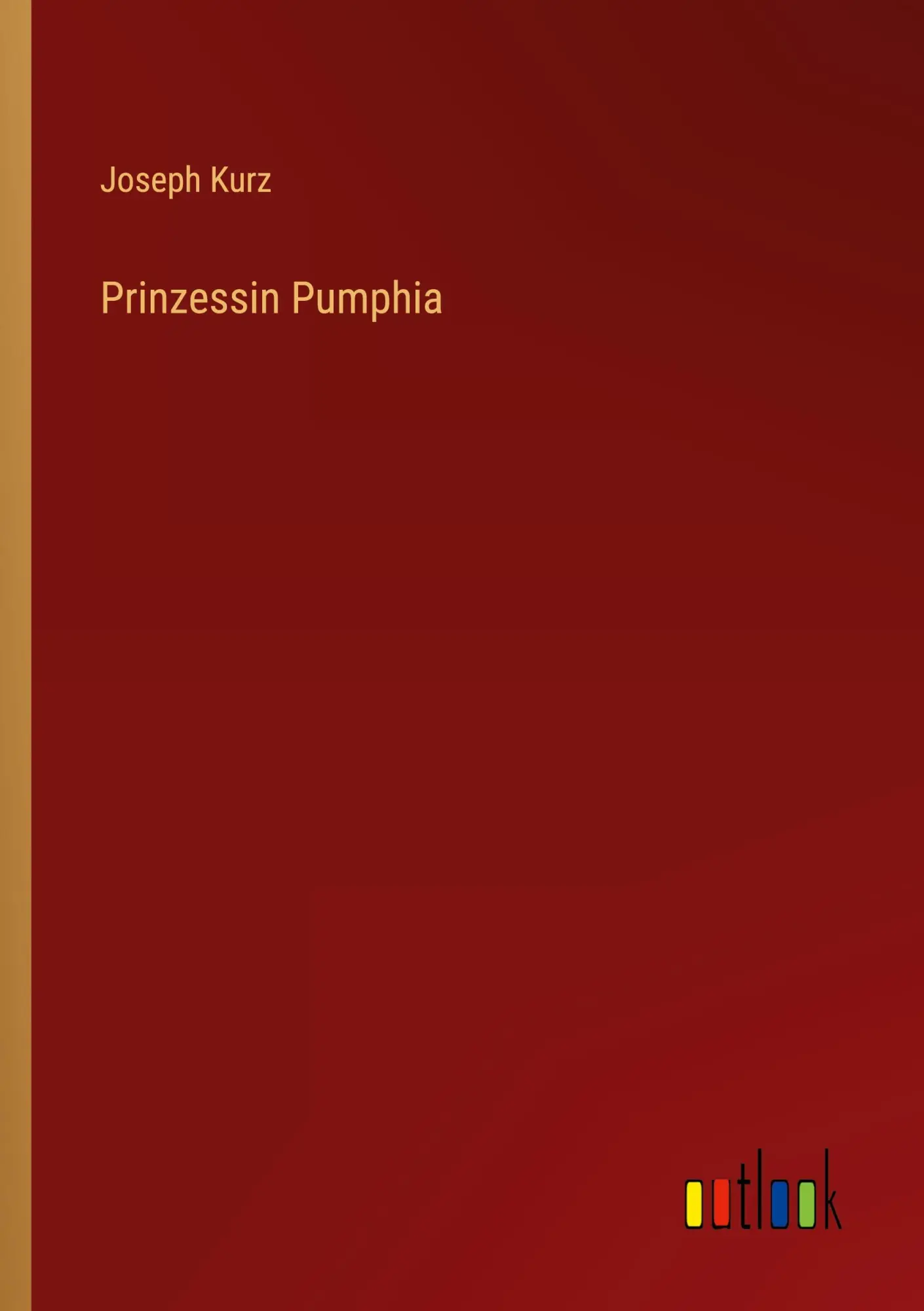 Cover: 9783368649326 | Prinzessin Pumphia | Joseph Kurz | Taschenbuch | Paperback | 72 S.
