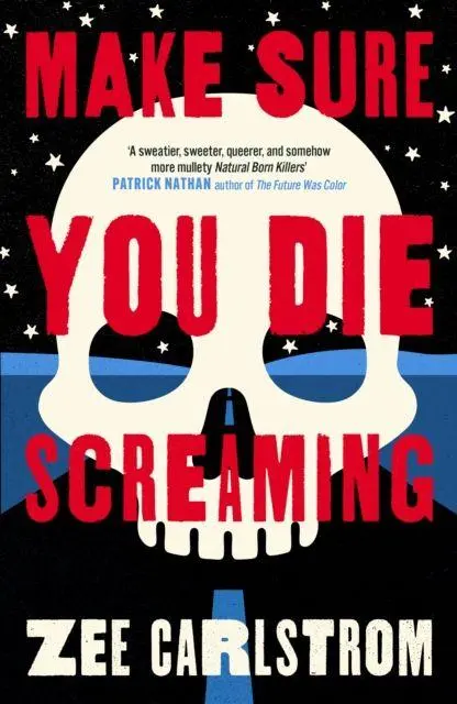 Cover: 9780857309426 | Make Sure You Die Screaming | Zee Carlstrom | Taschenbuch | 224 S.