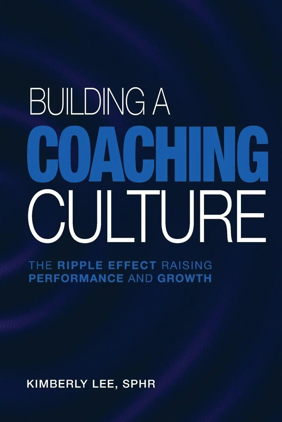 Cover: 9781637429426 | Building a Coaching Culture | Kimberly Lee | Taschenbuch | Englisch