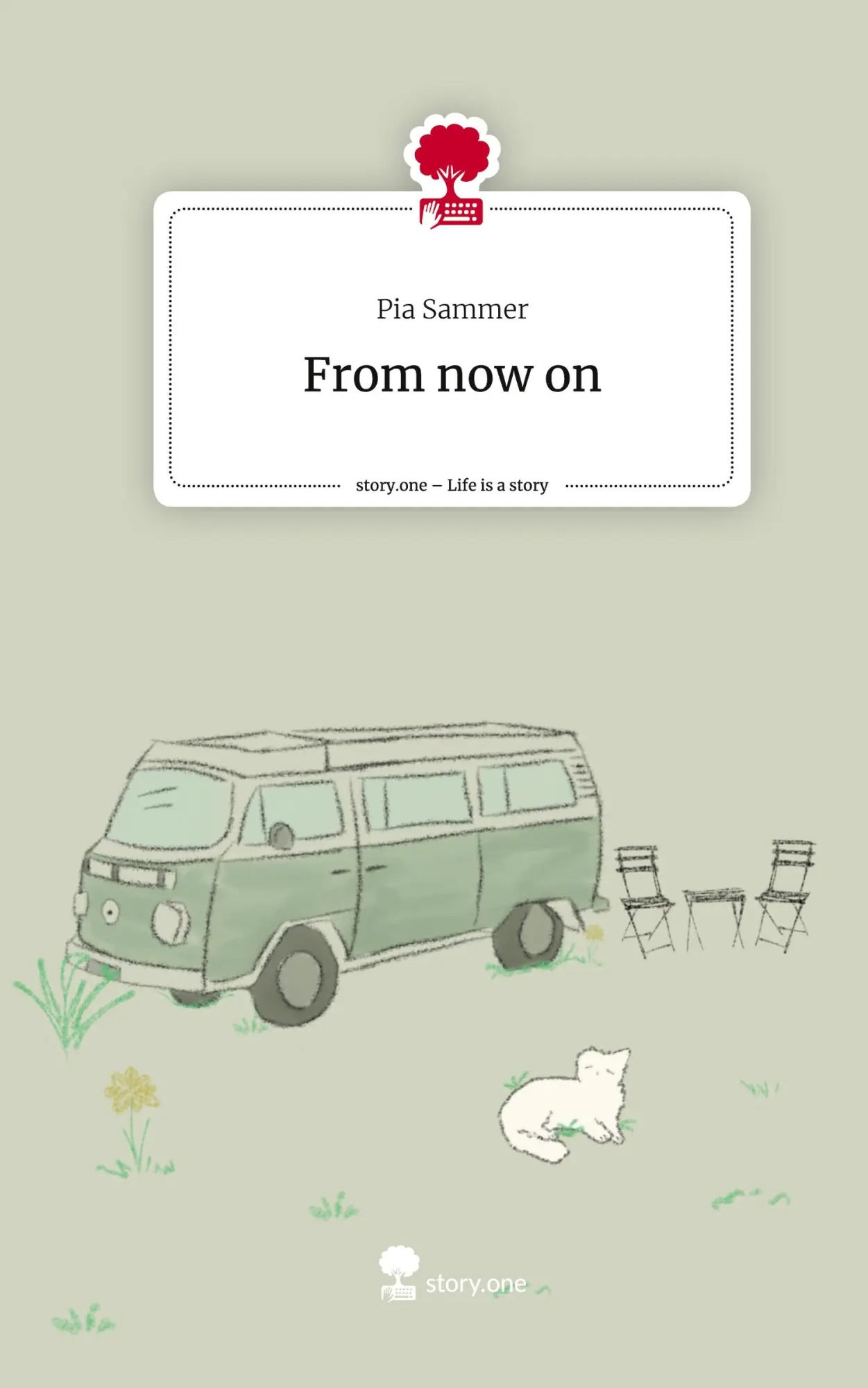 Cover: 9783711549426 | From now on. Life is a Story - story.one | Pia Sammer | Buch | 2024