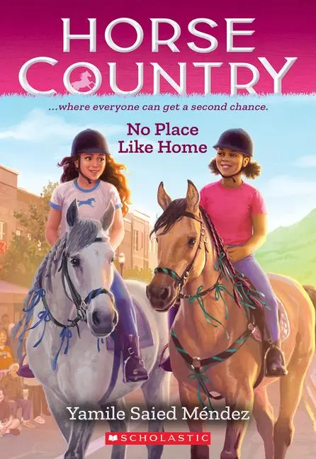 Cover: 9781338749526 | No Place Like Home | Yamile Saied Mendez | Taschenbuch | Horse Country