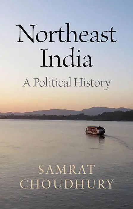 Cover: 9781787389526 | Northeast India | A Political History | Samrat Choudhury | Buch | 2023