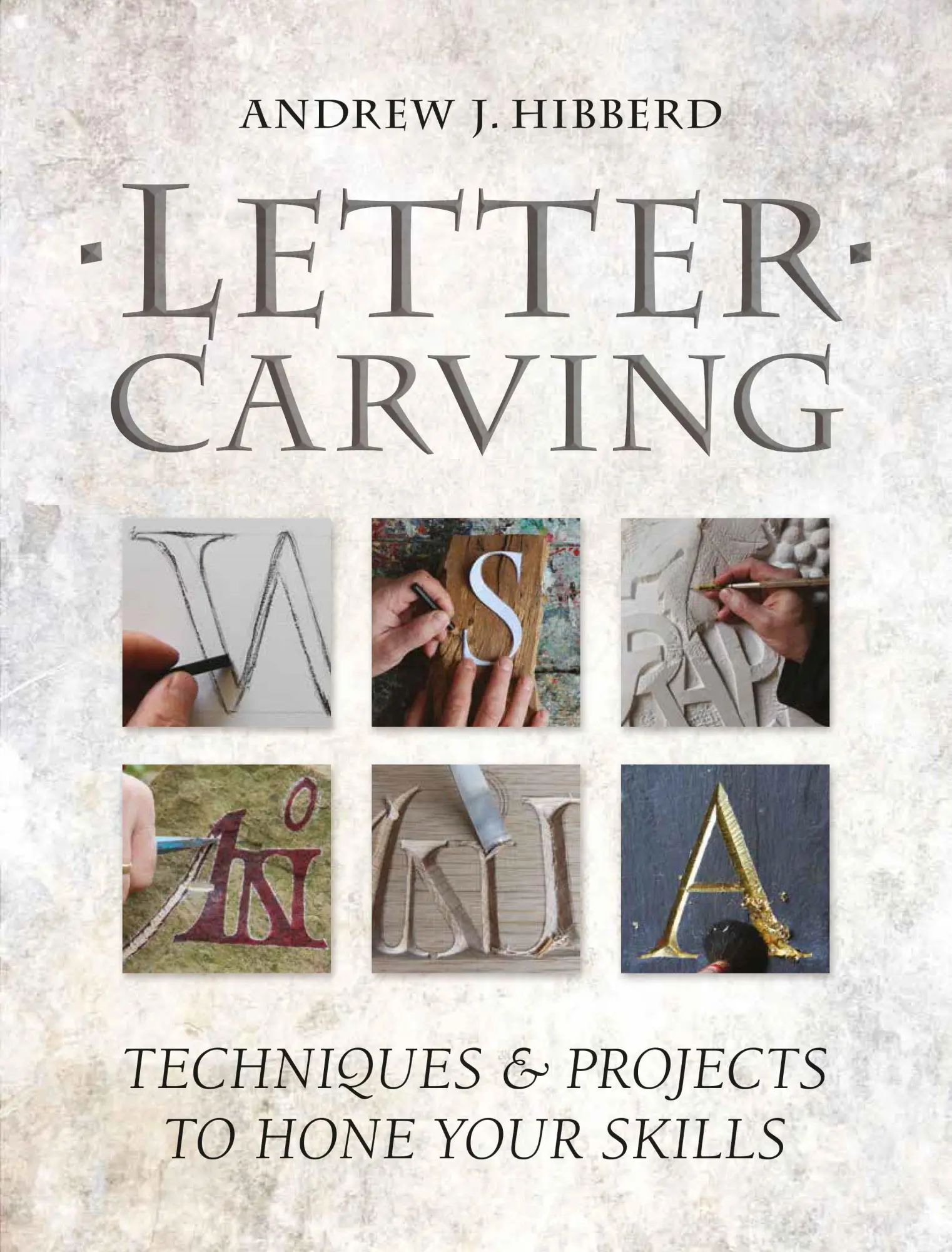 Cover: 9781861089526 | Letter Carving | Techniques &amp; Projects to Hone Your Skills | Hibberd