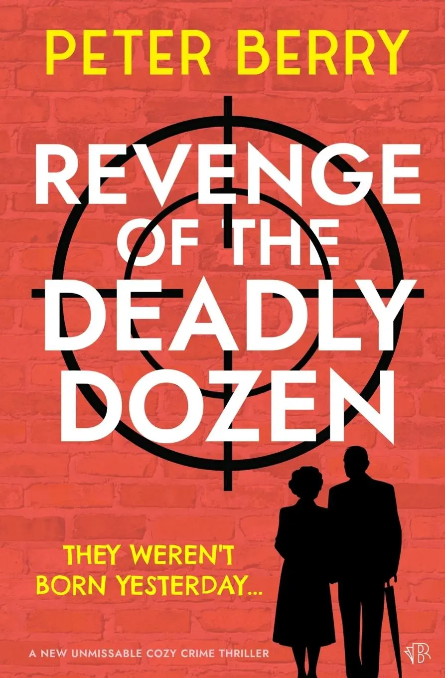 Cover: 9781917449526 | Revenge of the Deadly Dozen | Peter Berry | Taschenbuch | Englisch
