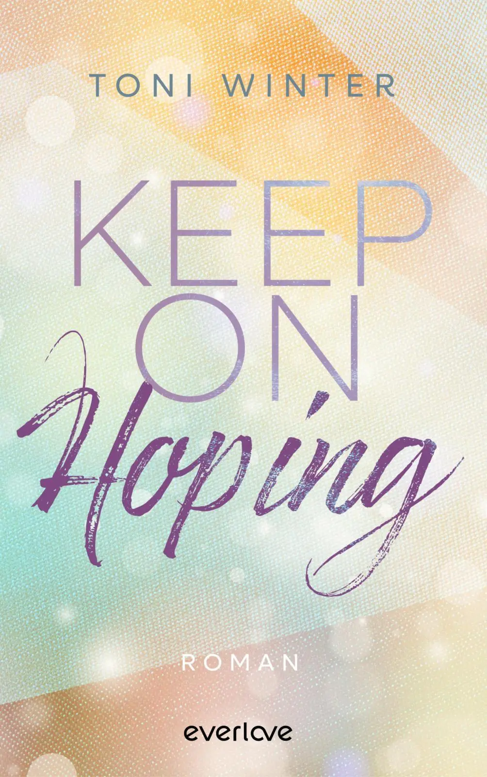 Cover: 9783492069526 | Keep on Hoping | Toni Winter | Taschenbuch | 448 S. | Deutsch | 2026