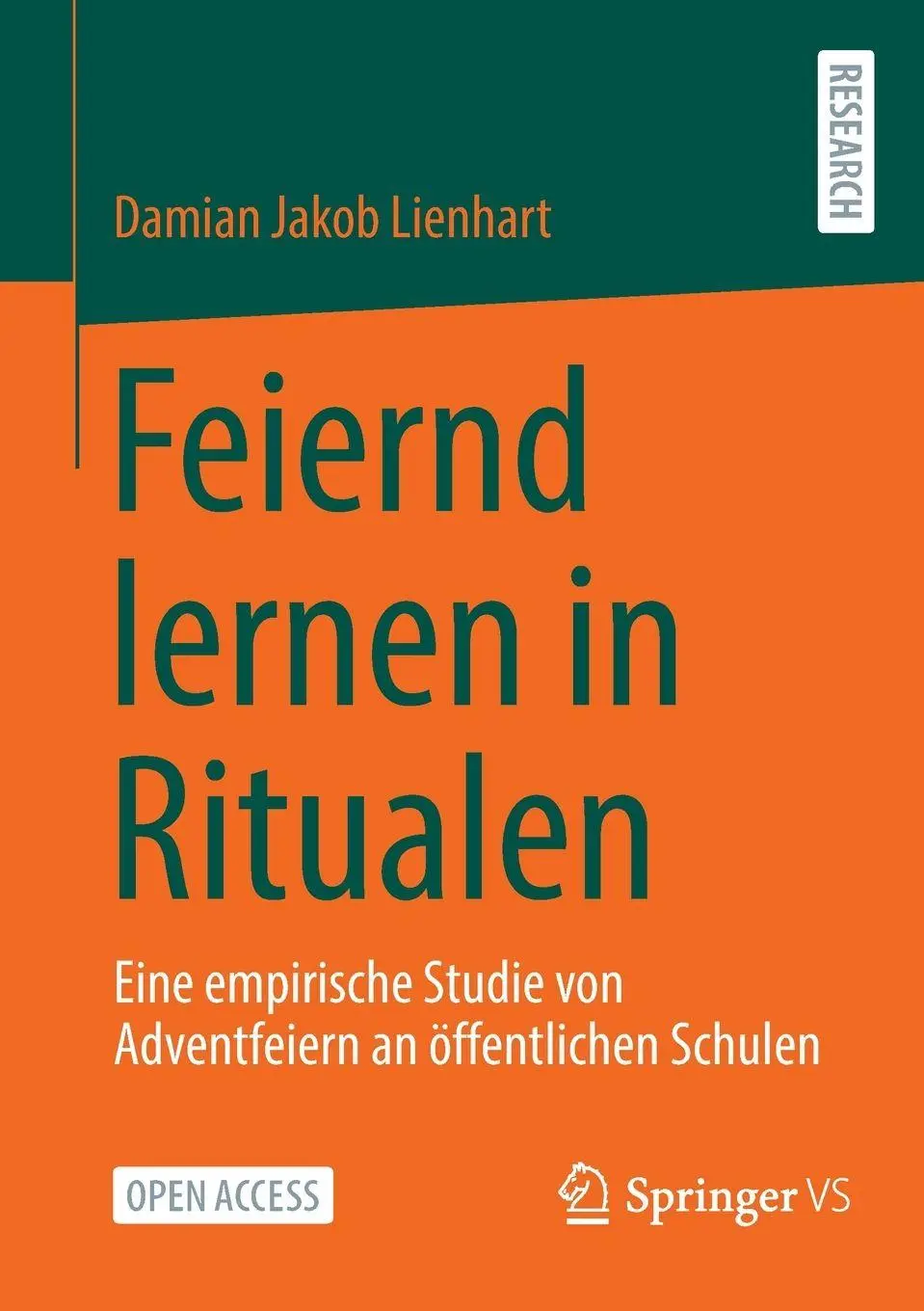 Cover: 9783658489526 | Feiernd lernen in Ritualen | Damian Jakob Lienhart | Taschenbuch | xiv