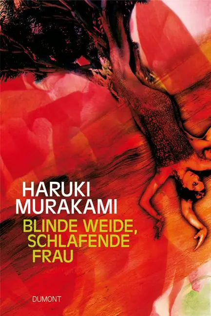 Cover: 9783832179526 | Blinde Weide, schlafende Frau | Haruki Murakami | Buch | 411 S. | 2006 Cover: 9783832179526 | Blinde Weide, schlafende Frau | Haruki Murakami | Buch | 411 S. | 2006