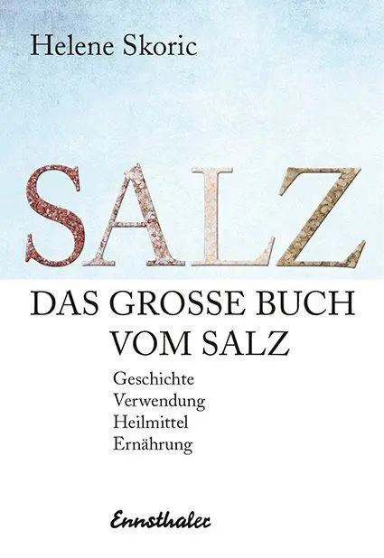 Cover: 9783850689526 | Das große Buch vom Salz | Helene Skoric | Buch | 215 S. | Deutsch