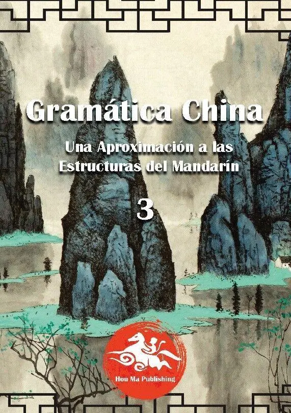 Bild: 9788413739526 | Gramática China (3) | Una aproximación a las Estructuras del Mandarín