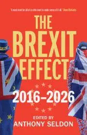 Cover: 9781009749626 | The Brexit Effect, 2016-2026 | Anthony Seldon | Taschenbuch | Englisch