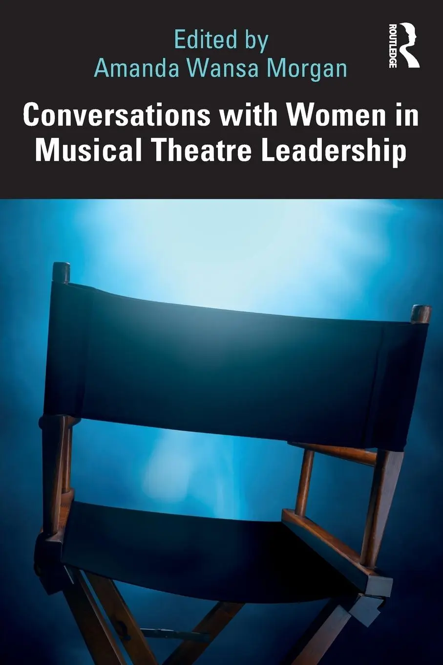 Cover: 9781032349626 | Conversations with Women in Musical Theatre Leadership | Morgan | Buch