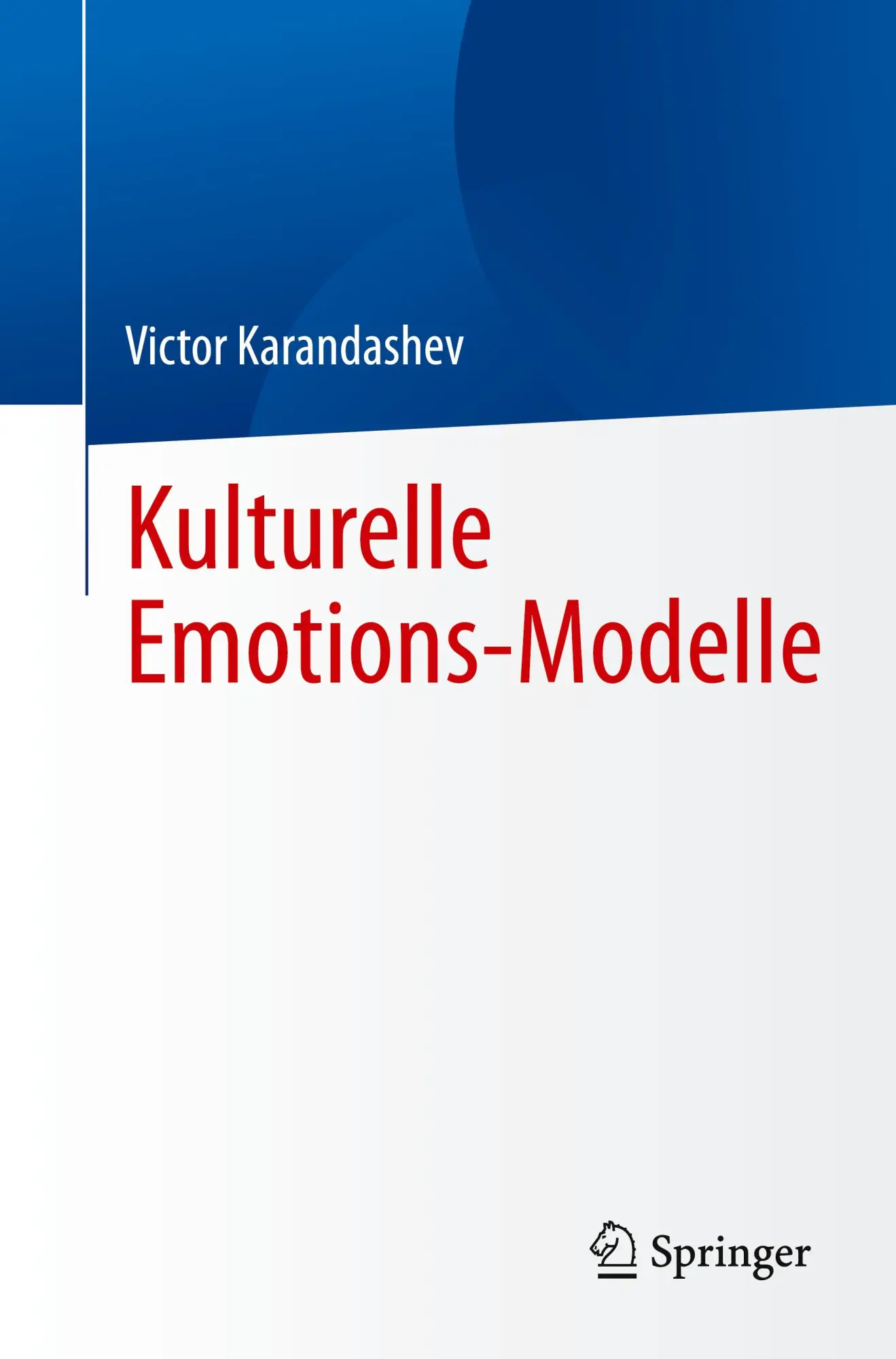 Cover: 9783031399626 | Kulturelle Emotions-Modelle | Victor Karandashev | Taschenbuch | xix