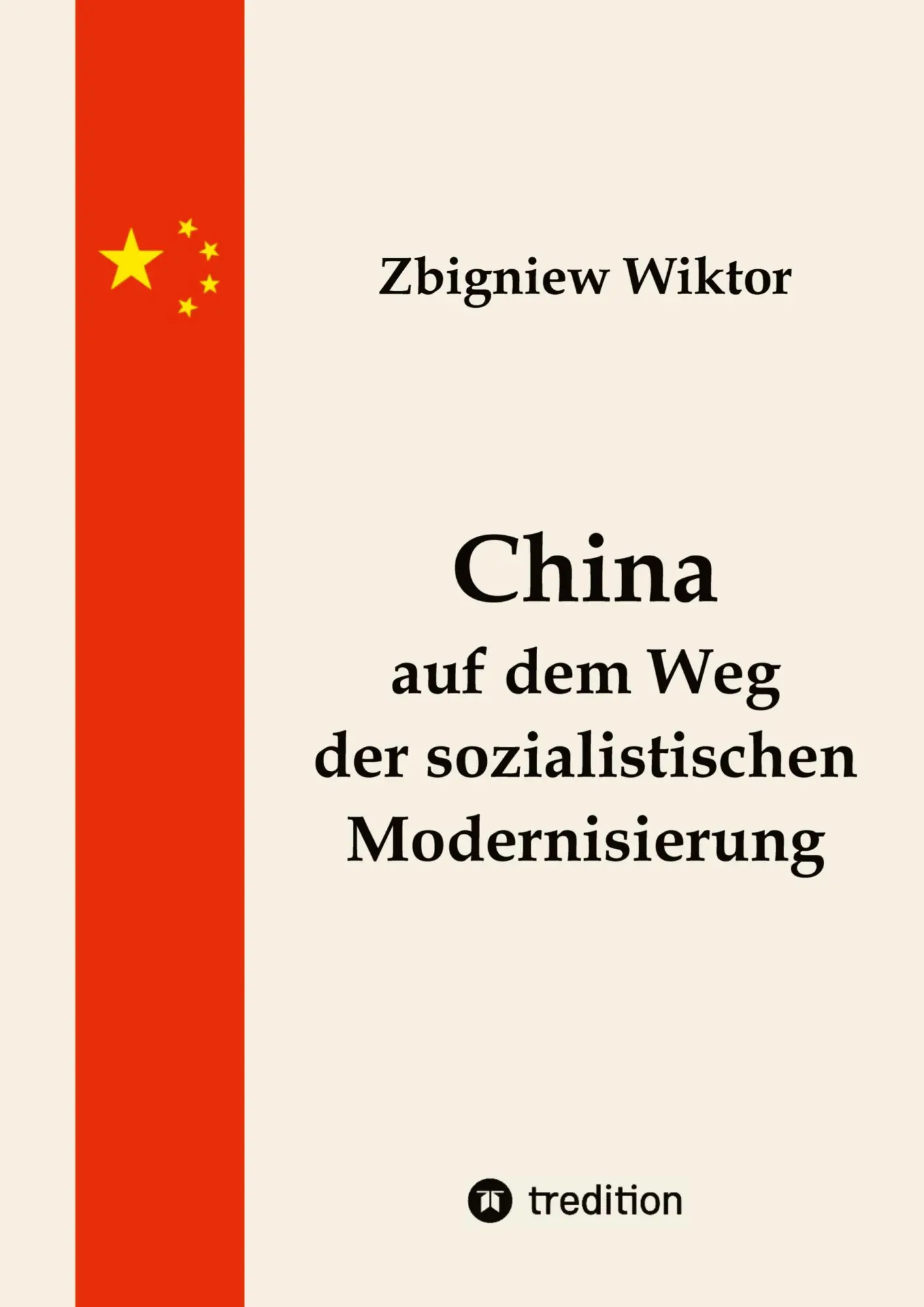 Cover: 9783384699626 | China auf dem Weg der sozialistischen Modernisierung | Zbigniew Wiktor