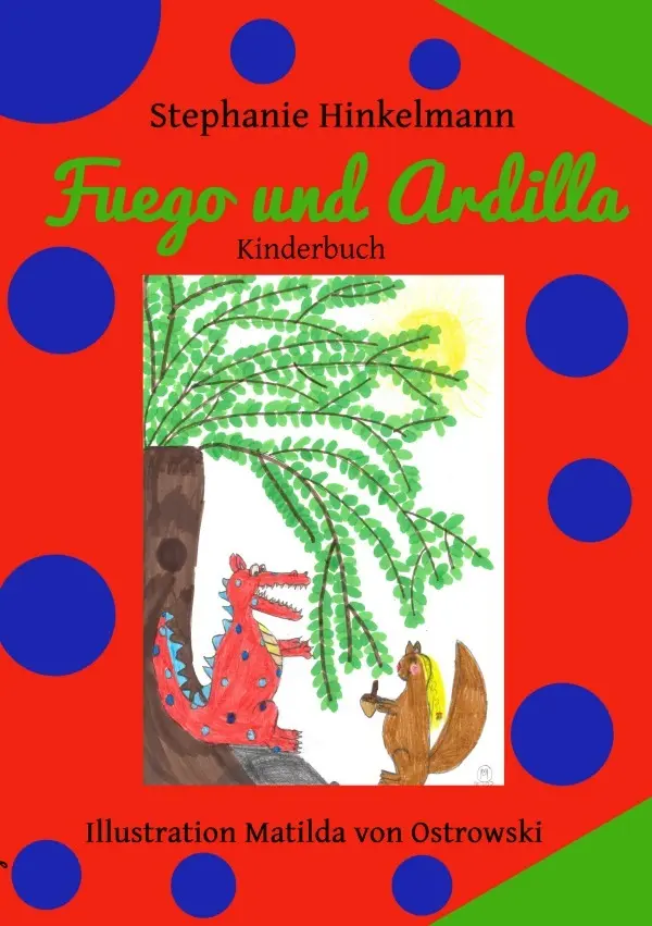 Cover: 9783757549626 | Fuego und Ardilla | DE | Stephanie Hinkelmann | Taschenbuch | 56 S.