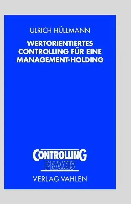 Cover: 9783800629626 | Wertorientiertes Controlling für eine Management-Holding | Hüllmann