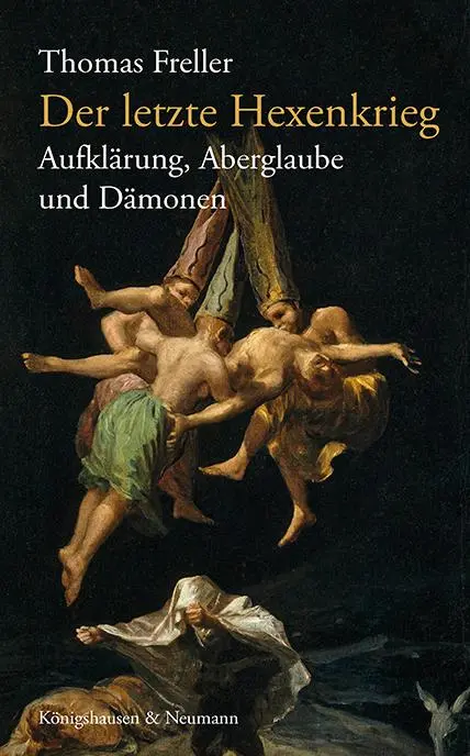 Cover: 9783826089626 | Der letzte Hexenkrieg | Persönlichkeiten, Priester und Polemiken