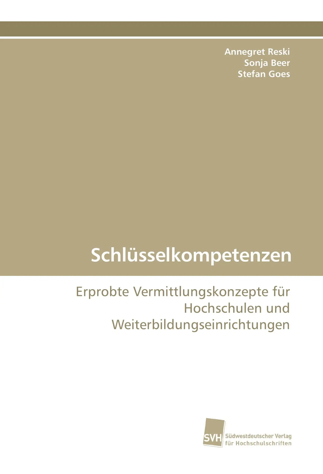 Cover: 9783838109626 | Schlüsselkompetenzen | Annegret Reski (u. a.) | Taschenbuch | 260 S.