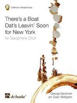 Theres a boat dats leavin soon for New York (aus Porgy + Bess)