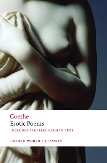 Cover: 9780199549726 | Erotic Poems | Johann Wolfgang von Goethe (u. a.) | Taschenbuch | 2008