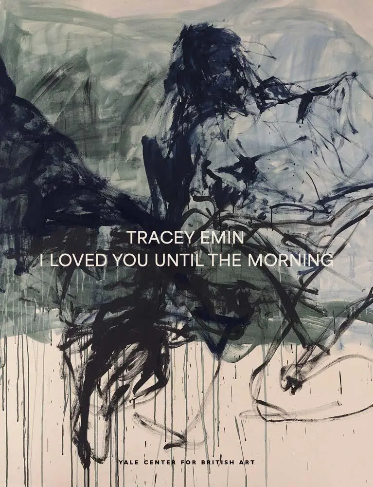 Cover: 9780300279726 | Tracey Emin | I Loved You Until The Morning | Martina Droth | Buch
